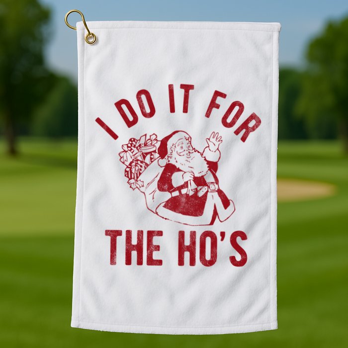 I Do It For The Hos Funny Santa Claus Christmas Holiday Golf Towel