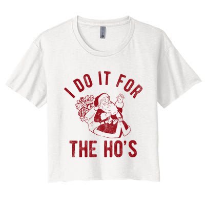 I Do It For The Hos Funny Santa Claus Christmas Holiday Crop Top