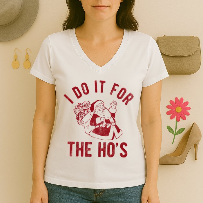 I Do It For The Hos Funny Santa Claus Christmas Holiday Women's V-Neck T-Shirt