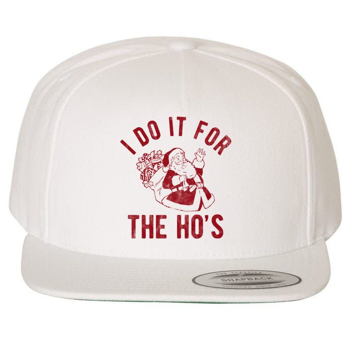 I Do It For The Hos Funny Santa Claus Christmas Holiday Wool Snapback Cap
