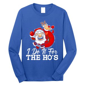 I Do It For The Hos Retro Santa Lover Santa Claus Fans Gift Long Sleeve Shirt