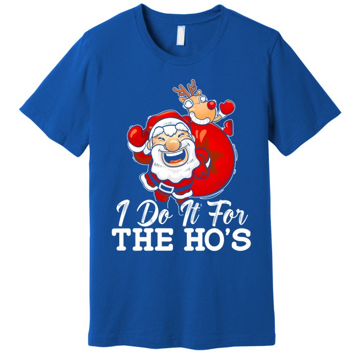 I Do It For The Hos Retro Santa Lover Santa Claus Fans Gift Premium T-Shirt