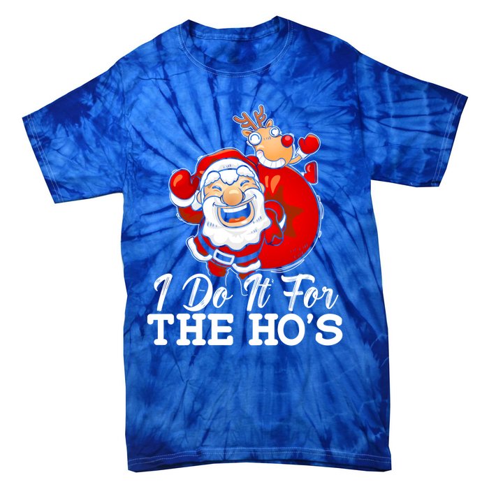 I Do It For The Hos Retro Santa Lover Santa Claus Fans Gift Tie-Dye T-Shirt