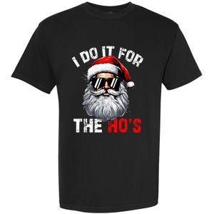 I Do It For The Hos Inappropriate Christmas Santa Face Garment-Dyed Heavyweight T-Shirt