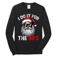 I Do It For The Hos Inappropriate Christmas Santa Face Tall Long Sleeve T-Shirt