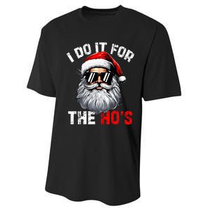 I Do It For The Hos Inappropriate Christmas Santa Face Performance Sprint T-Shirt