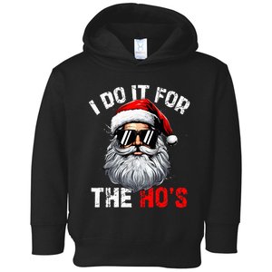 I Do It For The Hos Inappropriate Christmas Santa Face Toddler Hoodie