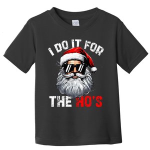 I Do It For The Hos Inappropriate Christmas Santa Face Toddler T-Shirt