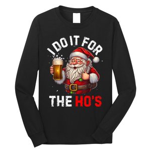 I Do It For The Hos Funny Inappropriate Christmas Santa Face Long Sleeve Shirt