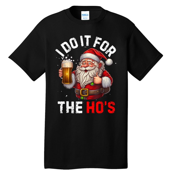 I Do It For The Hos Funny Inappropriate Christmas Santa Face Tall T-Shirt