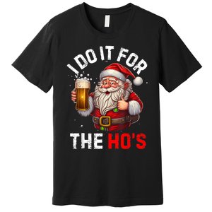 I Do It For The Hos Funny Inappropriate Christmas Santa Face Premium T-Shirt