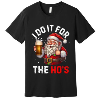 I Do It For The Hos Funny Inappropriate Christmas Santa Face Premium T-Shirt