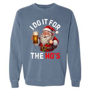 I Do It For The Hos Funny Inappropriate Christmas Santa Face Garment-Dyed Sweatshirt