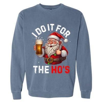 I Do It For The Hos Funny Inappropriate Christmas Santa Face Garment-Dyed Sweatshirt