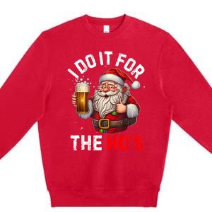 I Do It For The Hos Funny Inappropriate Christmas Santa Face Premium Crewneck Sweatshirt