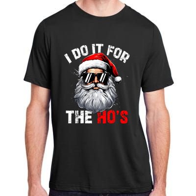 I Do It For The Hos Funny Inappropriate Christmas Santa Face Adult ChromaSoft Performance T-Shirt