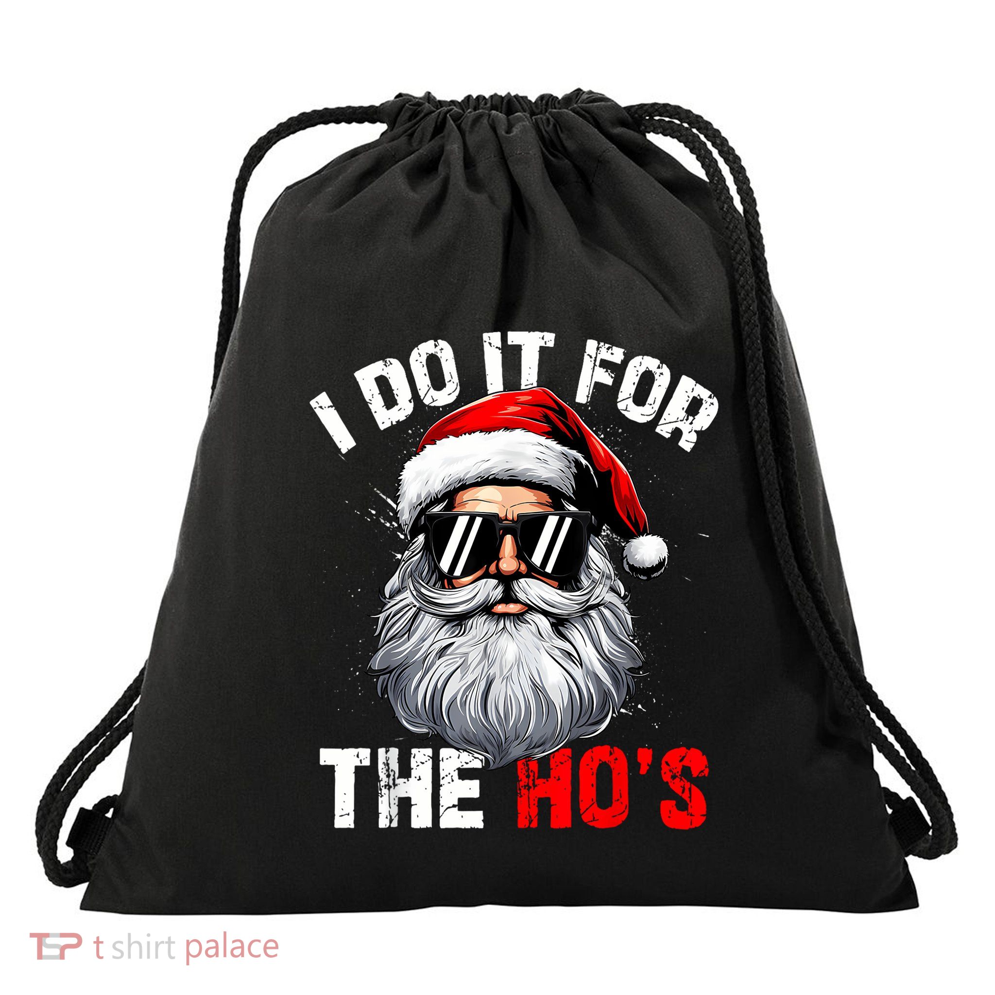 I Do It For The Hos Funny Inappropriate Christmas Santa Face Drawstring Bag