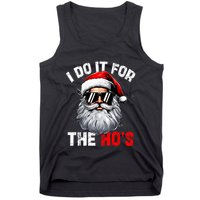 I Do It For The Hos Funny Inappropriate Christmas Santa Face Tank Top