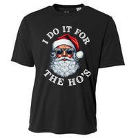 I Do It For The Hos Funny Inappropriate Christmas Santa Face Gift Cooling Performance Crew T-Shirt