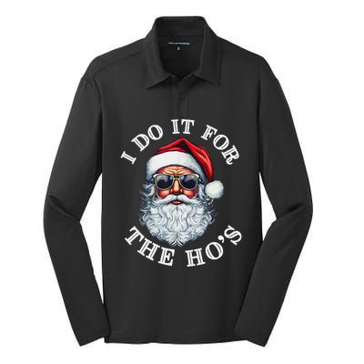 I Do It For The Hos Funny Inappropriate Christmas Santa Face Gift Silk Touch Performance Long Sleeve Polo