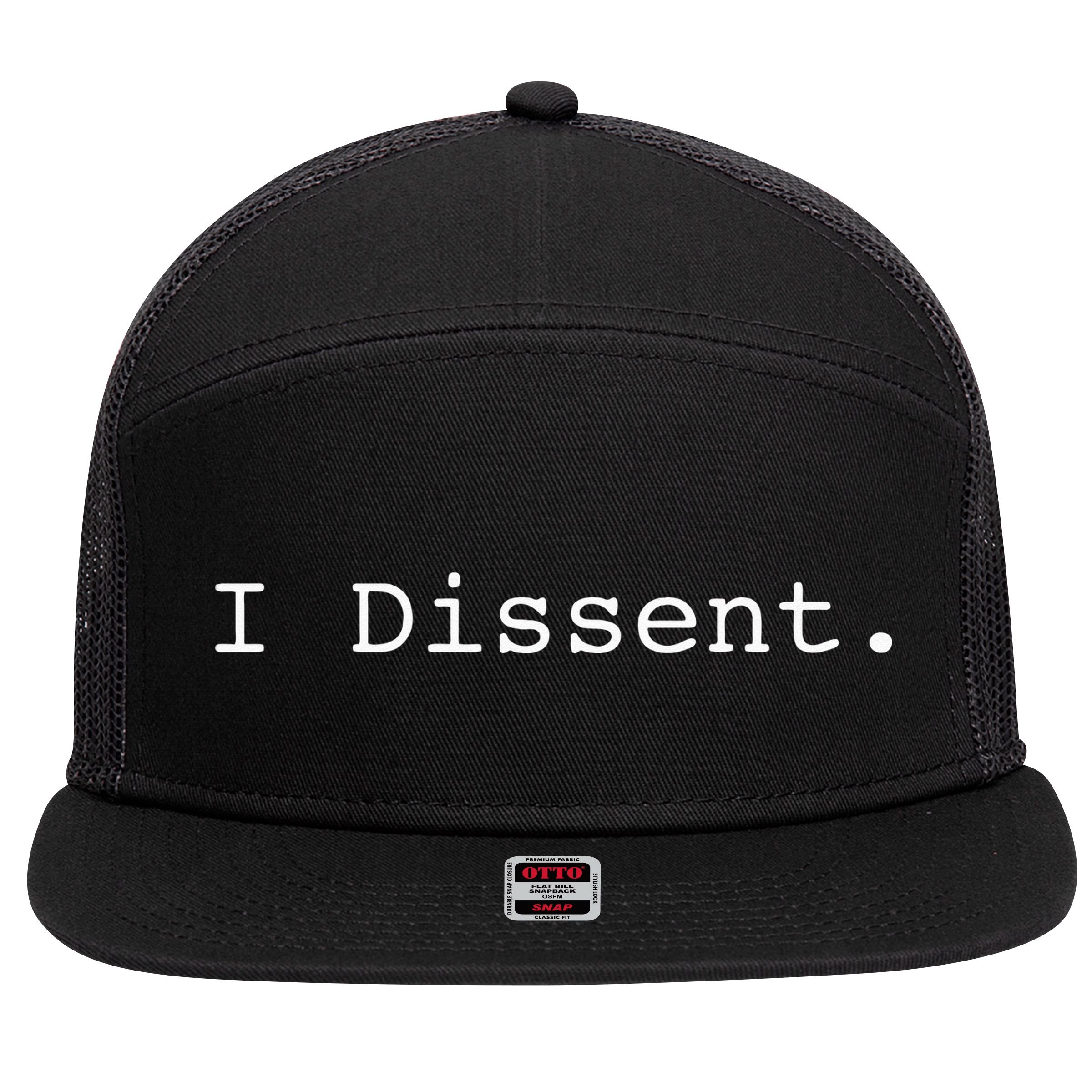 I Dissent 7 Panel Mesh Trucker Snapback Hat