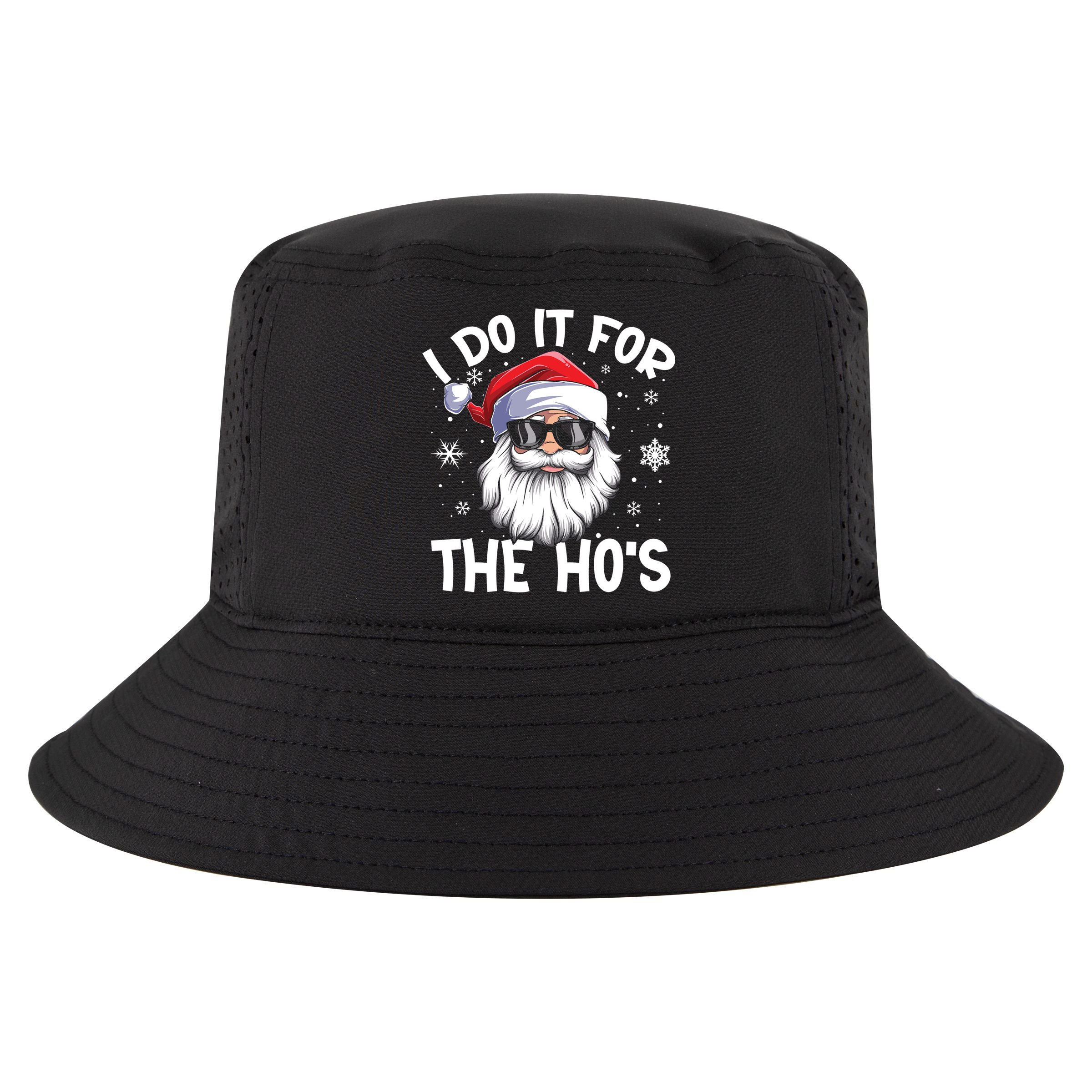 I Do It For The Hos Santa Claus Funny Christmas In July Xmas Cool Comfort Performance Bucket Hat