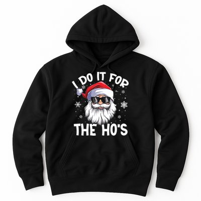 I Do It For The Hos Santa Claus Funny Christmas In July Xmas Hoodie
