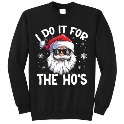 I Do It For The Hos Santa Claus Funny Christmas In July Xmas Sweatshirt