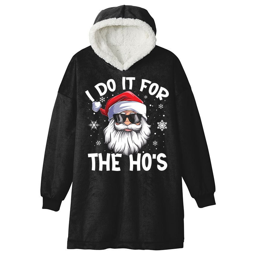 I Do It For The Hos Santa Claus Funny Christmas In July Xmas Hooded Wearable Blanket