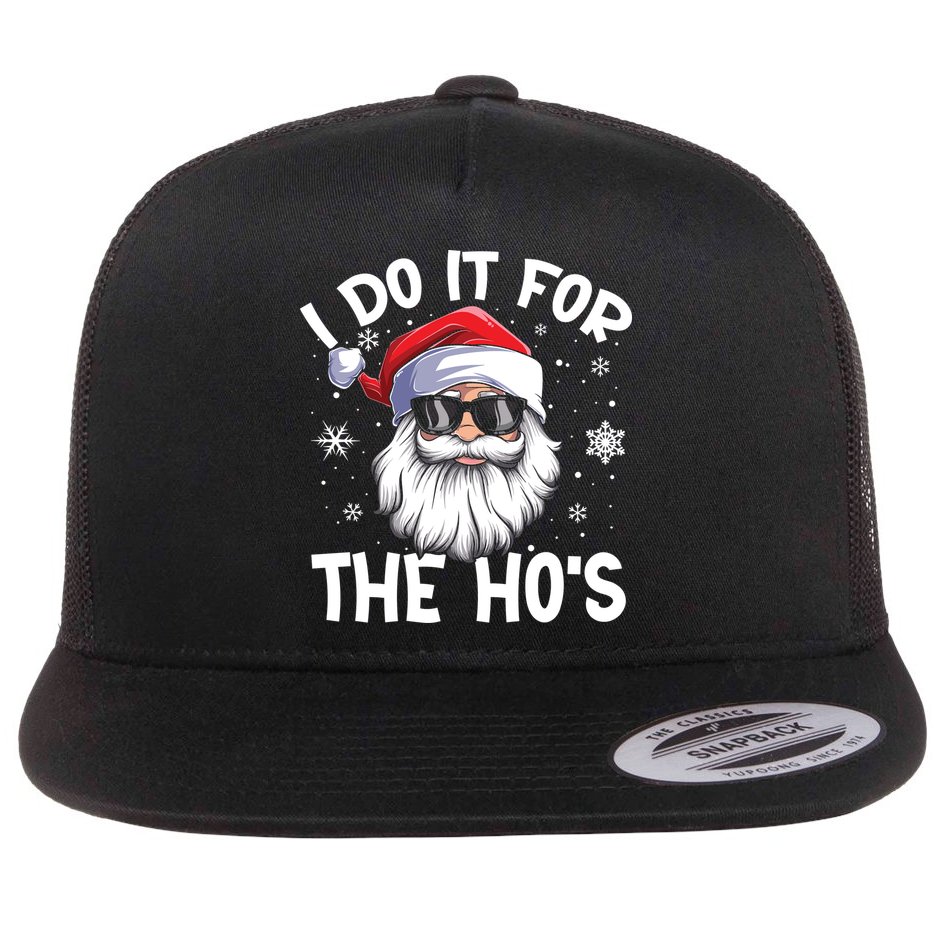I Do It For The Hos Santa Claus Funny Christmas In July Xmas Flat Bill Trucker Hat