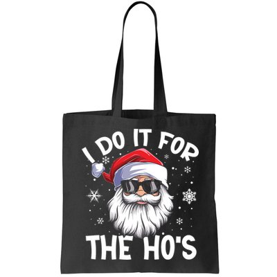 I Do It For The Hos Santa Claus Funny Christmas In July Xmas Bag