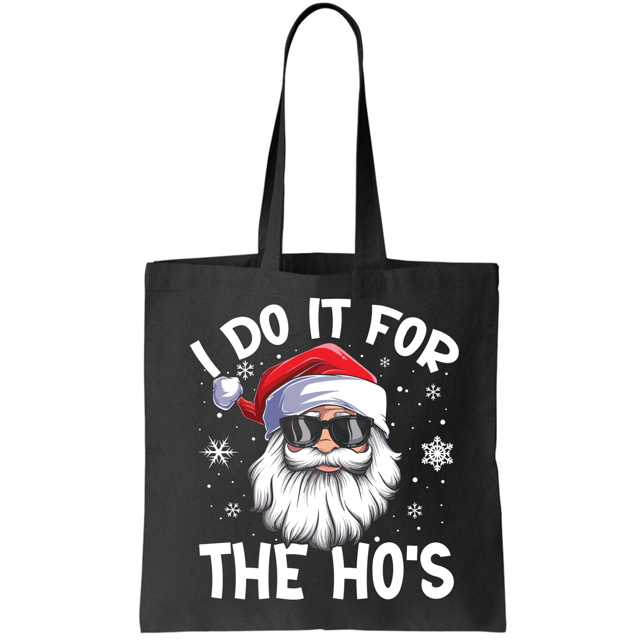 I Do It For The Hos Santa Claus Funny Christmas In July Xmas Bag