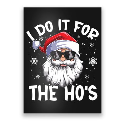 I Do It For The Hos Santa Claus Funny Christmas In July Xmas Poster