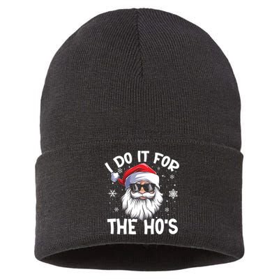 I Do It For The Hos Santa Claus Funny Christmas In July Xmas Sustainable Knit Beanie