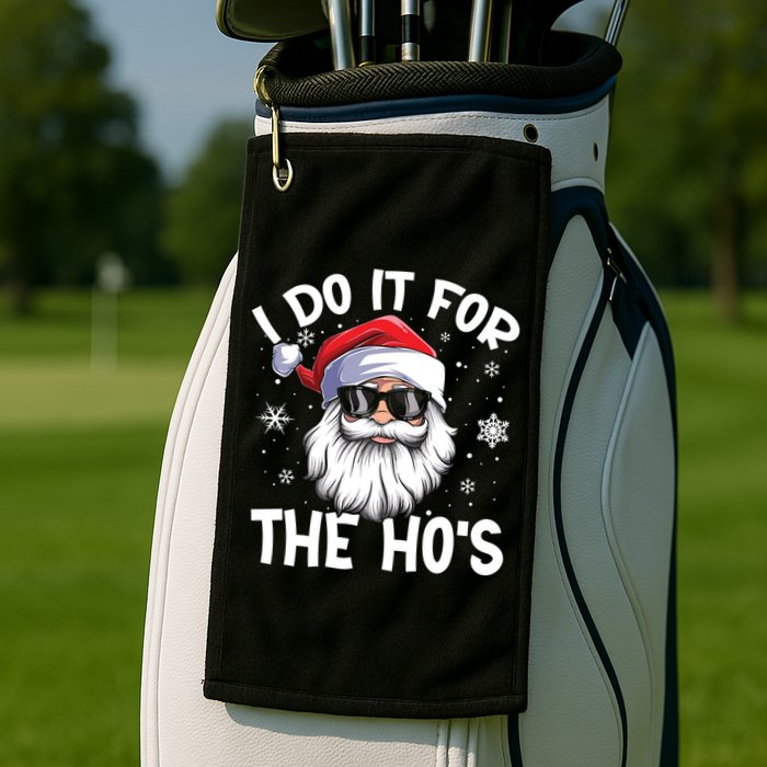 I Do It For The Hos Santa Claus Funny Christmas In July Xmas Golf Towel
