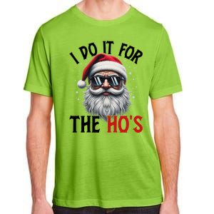 I Do It For The Hos Funny Christmas Santa Claus Adult ChromaSoft Performance T-Shirt