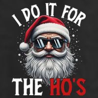 I Do It For The Hos Funny Christmas Santa Claus Cool Comfort Performance Bucket Hat