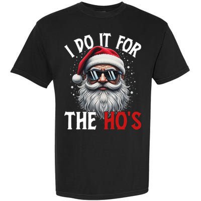 I Do It For The Hos Funny Christmas Santa Claus Garment-Dyed Heavyweight T-Shirt