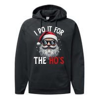 I Do It For The Hos Funny Christmas Santa Claus Performance Fleece Hoodie