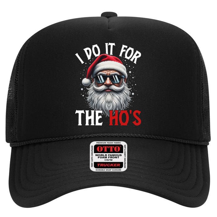 I Do It For The Hos Funny Christmas Santa Claus High Crown Mesh Back Trucker Hat