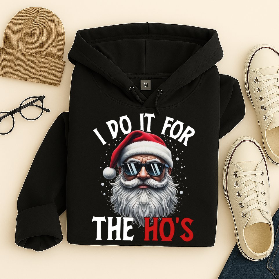 I Do It For The Hos Funny Christmas Santa Claus Hoodie