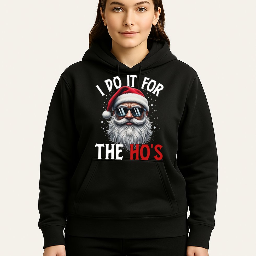 I Do It For The Hos Funny Christmas Santa Claus Hoodie
