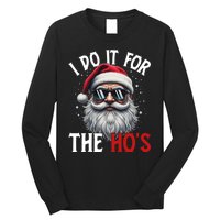 I Do It For The Hos Funny Christmas Santa Claus Long Sleeve Shirt