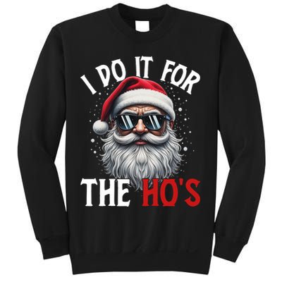 I Do It For The Hos Funny Christmas Santa Claus Sweatshirt
