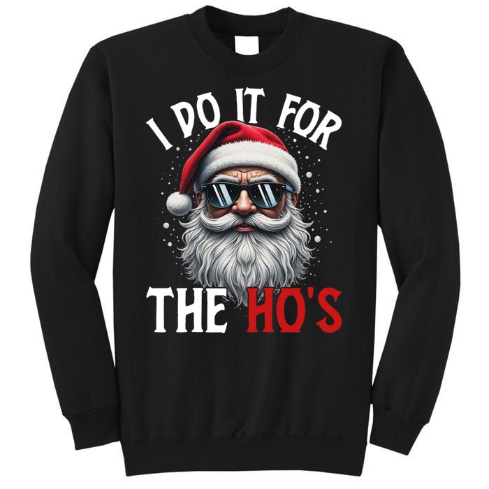 I Do It For The Hos Funny Christmas Santa Claus Sweatshirt