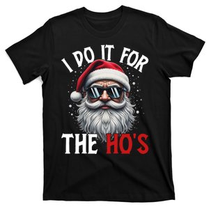 I Do It For The Hos Funny Christmas Santa Claus T-Shirt