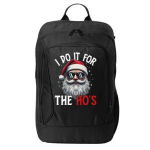 I Do It For The Hos Funny Christmas Santa Claus City Backpack