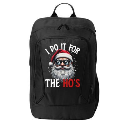 I Do It For The Hos Funny Christmas Santa Claus City Backpack