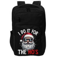 I Do It For The Hos Funny Christmas Santa Claus Impact Tech Backpack