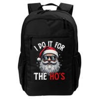 I Do It For The Hos Funny Christmas Santa Claus Daily Commute Backpack